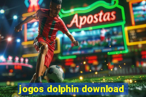 jogos dolphin download